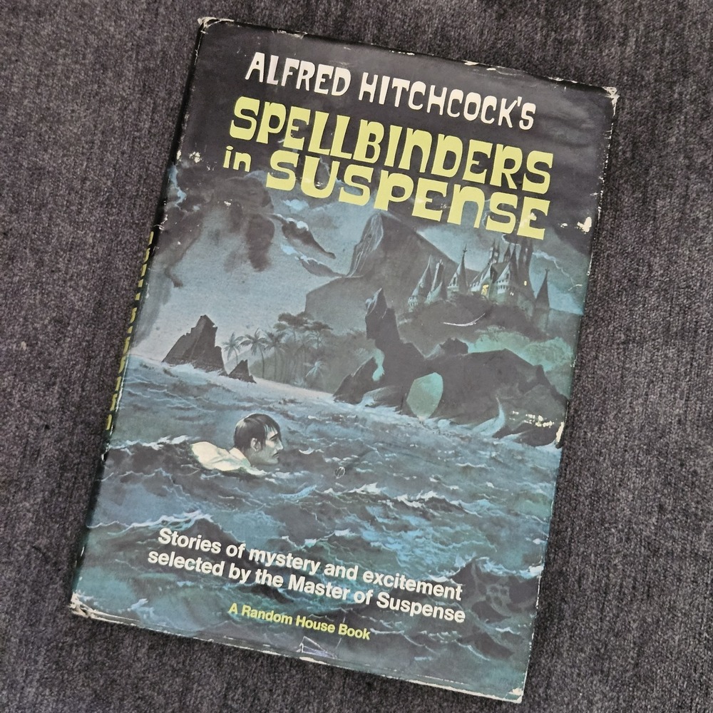 Alfred Hitchcock's Spellbinders In Suspense 1967 Hardcover Book READ